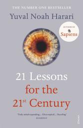 Icon image 21 Lessons for the 21st Century: 'Truly mind-expanding... Ultra-topical' Guardian