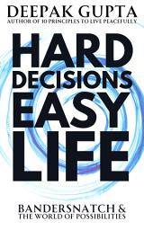 Icon image Hard Decisions Easy Life: Bandersnatch & The World of Possibilities