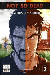 Icon image Not So Dead Issue 2: Memories Of Yesterday