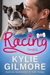 Icon image Racing - Dominic (versione italiana) (Storie scatenate Libro No. 9)