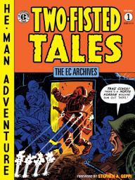 Icon image The EC Archives: Two-Fisted Tales Volume 1: Two-Fisted Tales