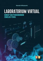 Icon image LABORATORIUM VIRTUAL KONSEP DAN PENGEMBANGAN SIMULASI FISIKA