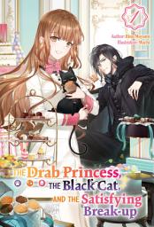 Icon image The Drab Princess, the Black Cat, and the Satisfying Break-up