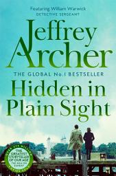 Icon image Hidden in Plain Sight: The Gripping, Global No.1 Bestselling William Warwick Thriller from Jeffrey Archer