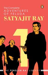 Icon image The Complete Adventures of Feluda: Volume I, Volume 1