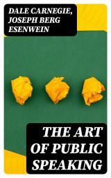 Icon image The Art of Public Speaking