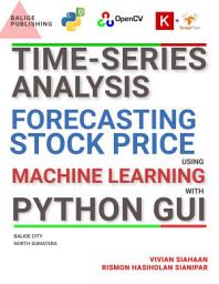 Icon image TIME-SERIES ANALYSIS: FORECASTING STOCK PRICE USING MACHINE LEARNING WITH PYTHON GUI