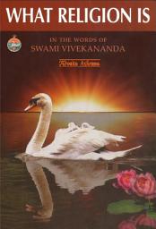 Icon image What Religion Is: In the Words of Swami Vivekananda