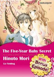 Icon image [With Bonus Episode !] The Five-Year Baby Secret: Harlequin Comics
