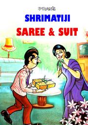 Icon image SHRIMATIJI SAREE AND SUIT: SHRIMATIJI