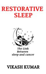Icon image Restorative Sleep: Navigating the Link Between Sleep and Cancer