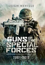 Icon image Guns of the Special Forces, 2001–2015