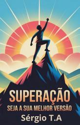 Icon image Superação: Seja a Sua Melhor Versão