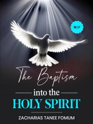 Icon image The Baptism into the Holy Spirit