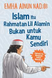 Icon image Islam Itu Rahmatan Lil Alamin