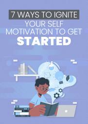 Icon image 7 Ways To Ignite Your Self Motivation To Get Started