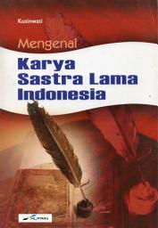 Icon image Mengenal Karya Sastra Lama Indonesia