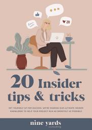 Icon image 20 Insider Tips and Tricks ebook: I’m sharing my ultimate insider knowledge to help your project run as smoothly as possible.