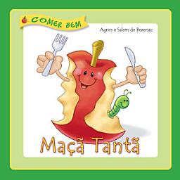 Icon image Maçã Tantã: Comer Bem