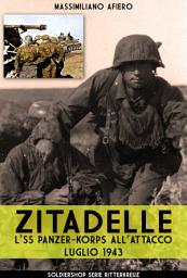 Icon image Zitadelle: L'SS Panzer-Korps all'attacco Luglio 1943