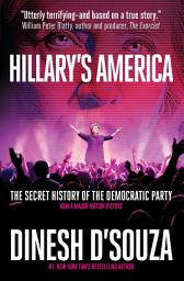 Icon image Hillary's America: The Secret History of the Democratic Party
