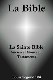 Image de l'icône La Bible (La Sainte Bible - Ancien et Nouveau Testaments, Louis Segond 1910)