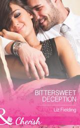 Icon image Bittersweet Deception (Mills & Boon Cherish)