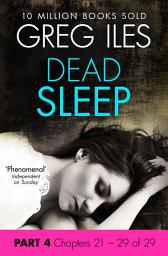 Icon image Dead Sleep: Part 4, Chapters 21 to 29