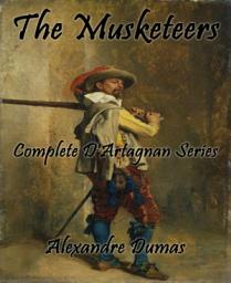 Icon image The Musketeers (D'Artagnan Series): Complete D'Artagnan Series