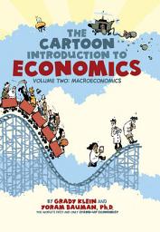 Icon image The Cartoon Introduction to Economics, Volume II: Macroeconomics