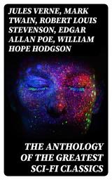 Icon image The Anthology of the Greatest Sci-Fi Classics
