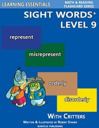 Icon image Sight Words Plus Level 9: Sight Words Flash Cards with Critters for Grade 3 & Up: Learning Essentials Math & Reading Flashcard Series