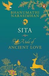 Icon image Sita: A Tale of Ancient Love