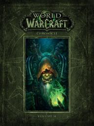 Icon image World of Warcraft: Chronicle: World of Warcraft Chronicle Volume 2