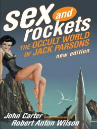 Icon image Sex and Rockets: The Occult World of Jack Parsons