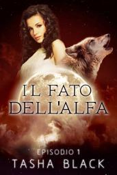 Icon image Il fato dell'alfa: episodio 1