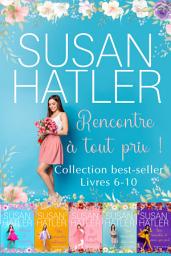 Icon image Rencontre à tout prix ! - boxset anthologie Livres 6-10