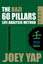 Icon image The BaZi 60 Pillars Life Analysis Method - REN Yang Water