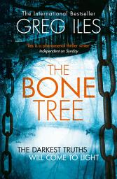 Icon image The Bone Tree (Penn Cage, Book 5)