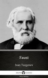 Icon image Faust by Ivan Turgenev - Delphi Classics (Illustrated)