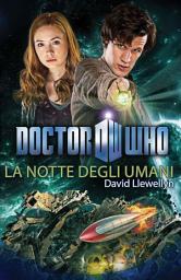 Icon image Doctor Who - La notte degli umani