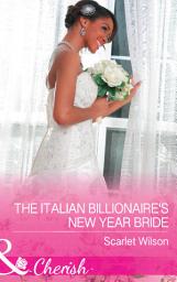 Icon image The Italian Billionaire's New Year Bride (Mills & Boon Cherish)