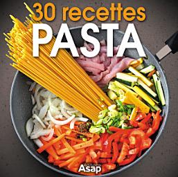 Icon image Pasta : 30 recettes