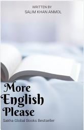 Icon image MORE ENGLISH PLEASE: New Advanced Learner's Edition