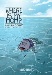Icon image Where Is My Mom?: Hello World