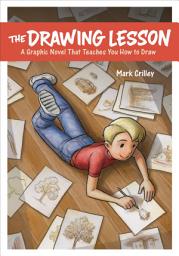 Icon image The Drawing Lesson: A Graphic Novel That Teaches You How to Draw