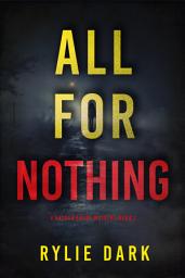 Icon image All For Nothing (A Hayden Smart FBI Suspense Thriller—Book 2)
