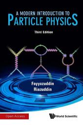 Icon image Modern Introduction To Particle Physics, A (3rd Edition)