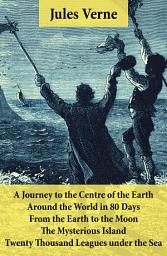 Icon image A Journey to the Centre of the Earth, Around the World in 80 Days, From the Earth to the Moon, The Mysterious Island & Twenty Thousand Leagues under the Sea: 5 Jules Verne Classics