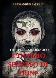 Icon image L'ULTIMO SEGRETO DI TRINE
